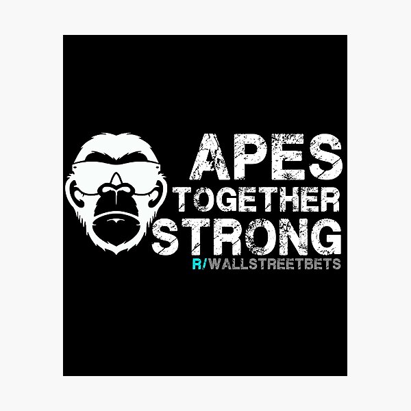 Item preview, Apes together Strong | WSB | GME | DFV designed and sold by Swapnil ..