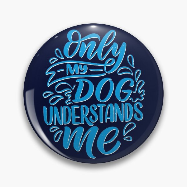 Item preview, Only My Dog Understands Me designed and sold by alekovic.