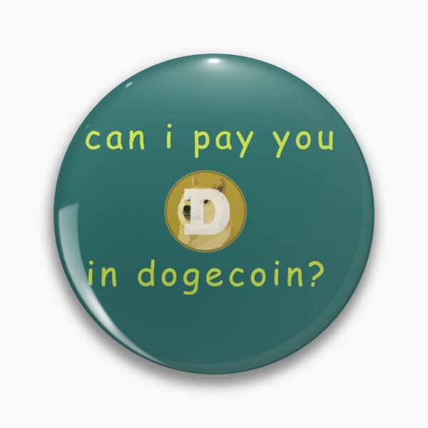 Item preview, Can I pay you in dogecoin? designed and sold by cjaxisa.