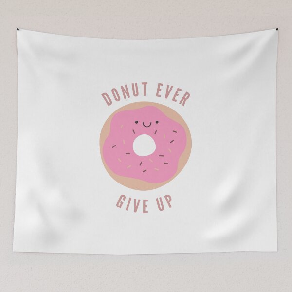 Item preview, Donut Ever Give Up Cute Motivational Quote - Pink Strawberry Version designed and sold by yumiso.
