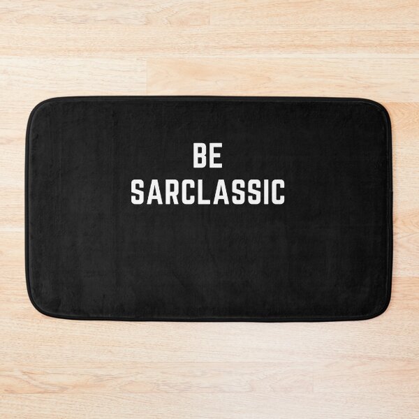Item preview, get your act together " BE SARCLASSIC" sarcastic quote  t shirt [P-Q 20B][560]  designed and sold by HIPNOTIZAR  CRAFTS.