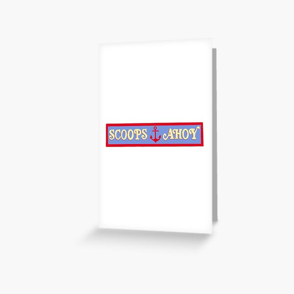 "Scoops Ahoy Logo" Greeting Card for Sale by staygoldenbyjay Redbubble
