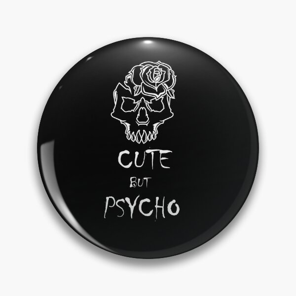 Item preview, Cute but psycho designed and sold by elwizkhalifa.