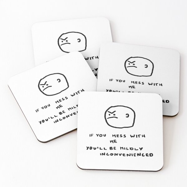 Item preview, If You Mess With Me You'll Be Mildly Inconvenienced designed and sold by 4naans.