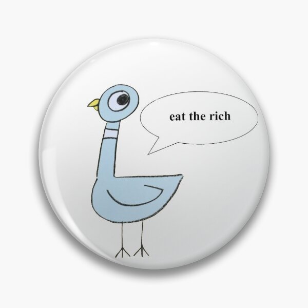 Item preview, eat the rich pigeon designed and sold by robbiaustin.