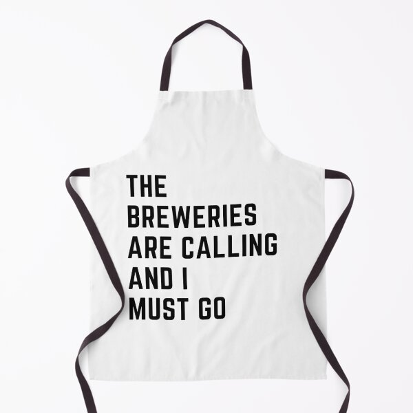 Item preview, the breweries are calling and i must go sarcastic quote  t shirt [P-Q 24][557]  designed and sold by HIPNOTIZAR  CRAFTS.