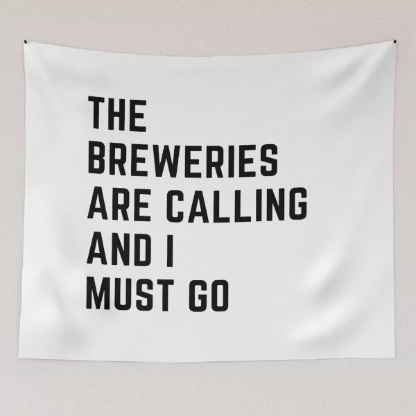 Item preview, the breweries are calling and i must go sarcastic quote  t shirt [P-Q 24][557]  designed and sold by HIPNOTIZAR  CRAFTS.