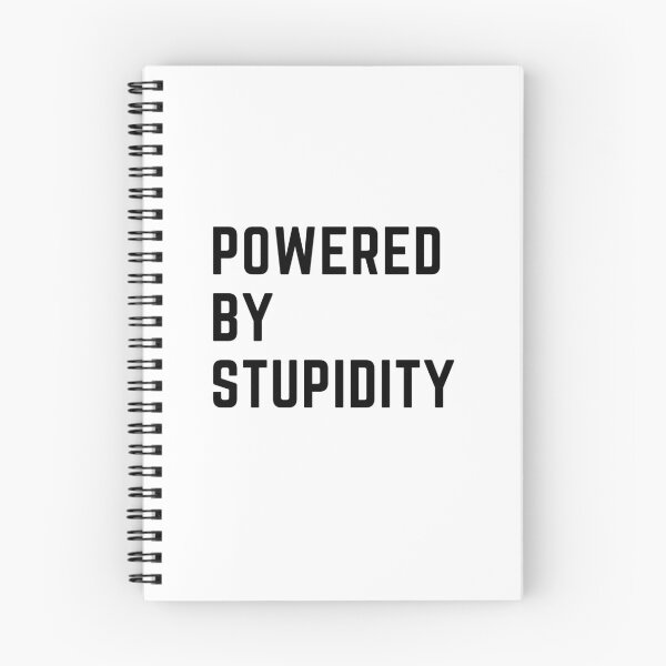 Item preview, the breweries are calling " POWERED BY STUPIDITY" sarcastic quote  t shirt [P-Q 28][575]  designed and sold by HIPNOTIZAR  CRAFTS.