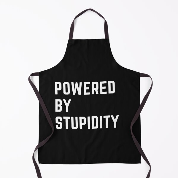 Item preview, the breweries are calling "POWERED BY STUPIDITY" sarcastic quote  t shirt [P-Q 28B][576]  designed and sold by HIPNOTIZAR  CRAFTS.