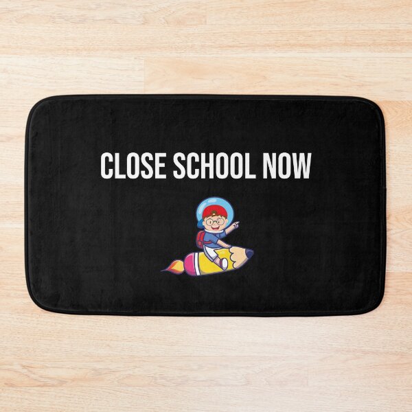 Item preview, Close school now designed and sold by MerlinTea.