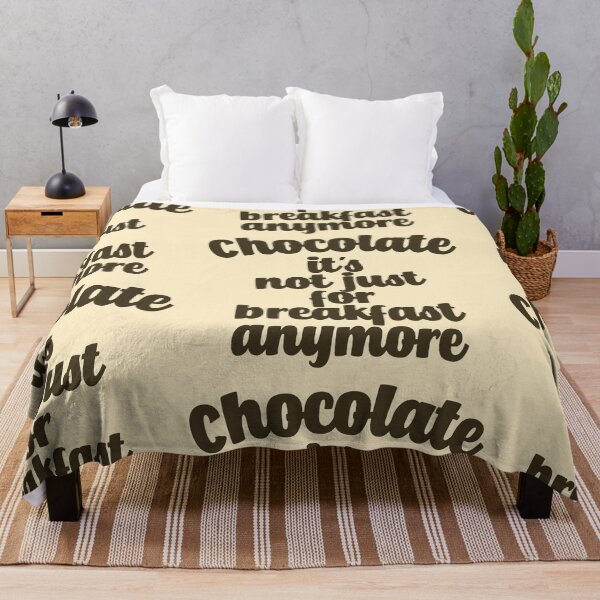 Item preview, Chocolate Its Not Just For Breakfast Anymore designed and sold by Chubuter.