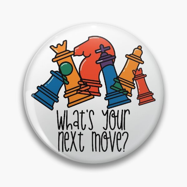 Item preview, Chess What’s your next move designed and sold by getgr4phicz.
