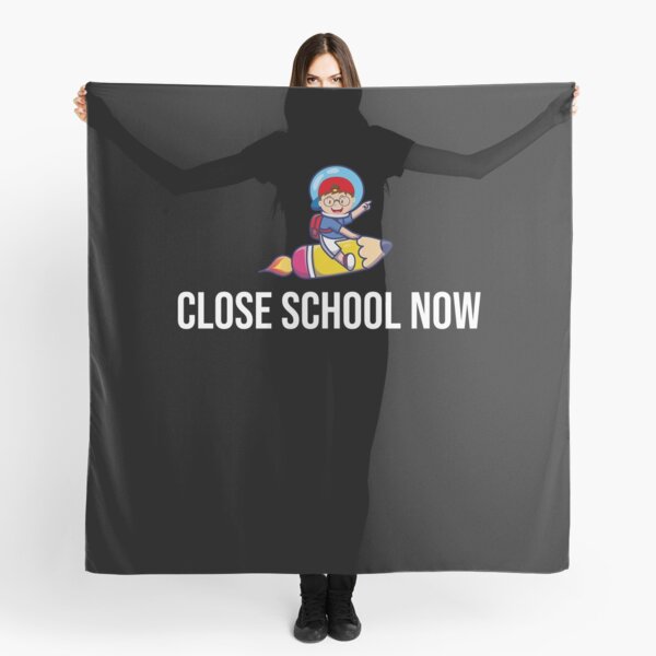 Close school now rocket kid Scarf