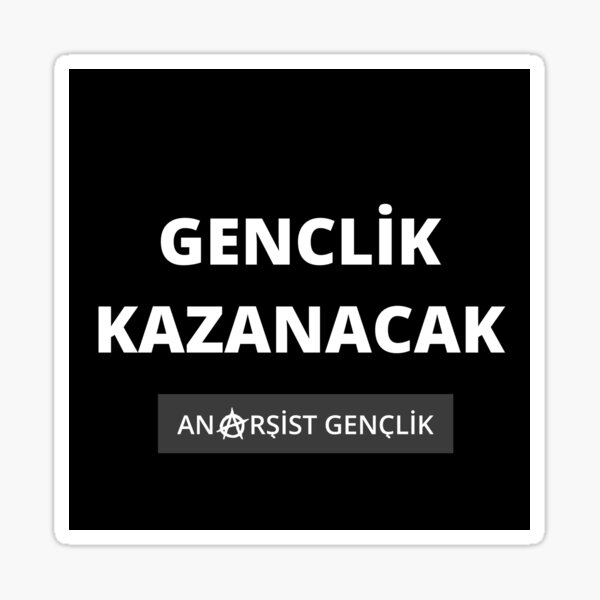 Item preview, GENÇLIK KAZANACAK ANARSIST GENÇLIK - JUGEND GEWINNT - PROTEST ERDOGAN - TÜRKEI PROTEST designed and sold by ProgressiveMob.
