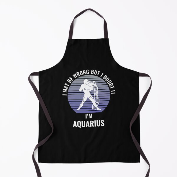 Item preview, I May Be Wrong But I Doubt It I'm Aquarius Sun Sign designed and sold by StudioTina.