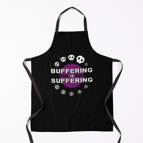 Item preview, Buffering is Suffering designed and sold by Kilo-KMD.