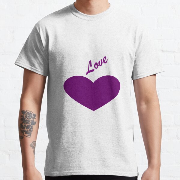 Purple heart saying Love Classic T-Shirt
