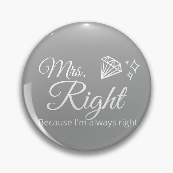 Item preview, Mrs. Right designed and sold by FruitfulLegacy7.