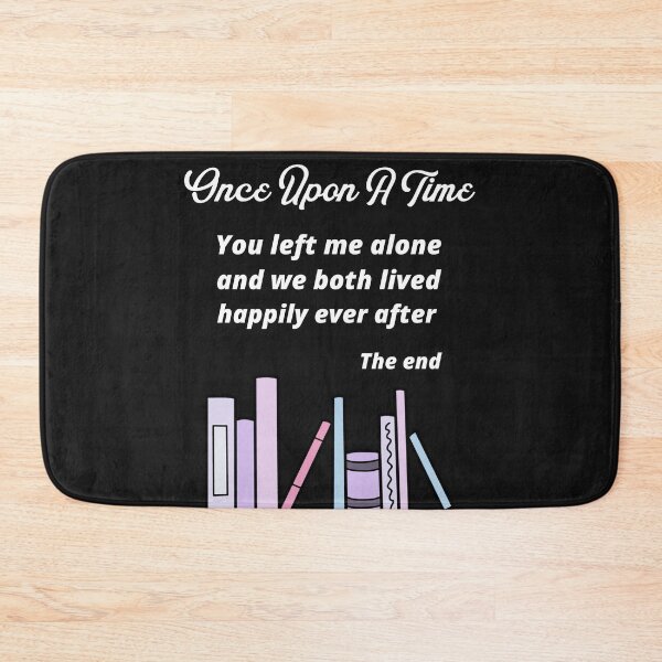 Item preview, Once Upon A Time You Left Me Alone designed and sold by Wingo-Designs.
