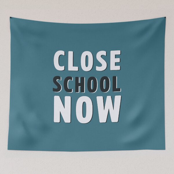 Item preview, Close Schools Now Pandemic Lockdown designed and sold by Alaadin Bendali Braham.