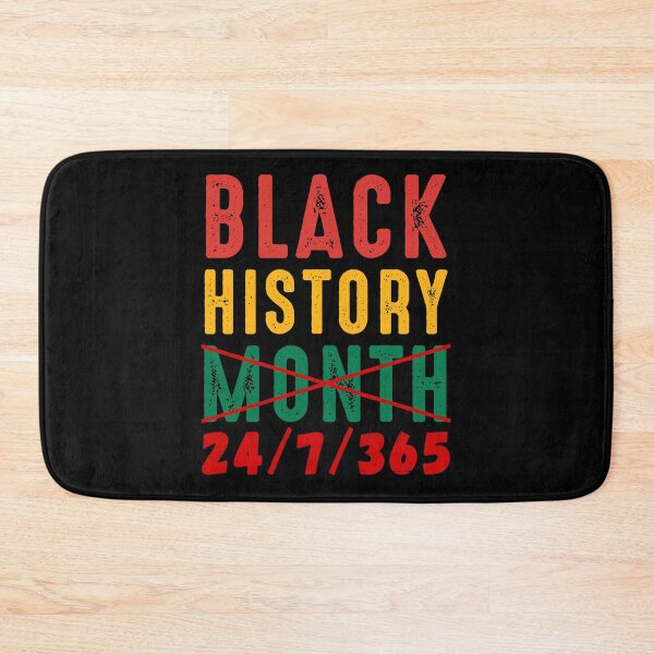 Item preview, Black History Month 24/7/365 24-7-365 designed and sold by RandomStuffShop.