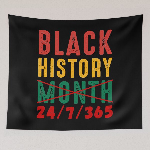 Item preview, Black History Month 24/7/365 24-7-365 designed and sold by RandomStuffShop.
