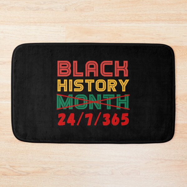 Item preview, Black History Month 24/7/365 24-7-365 designed and sold by RandomStuffShop.