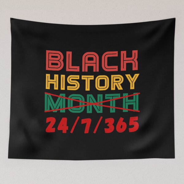 Item preview, Black History Month 24/7/365 24-7-365 designed and sold by RandomStuffShop.