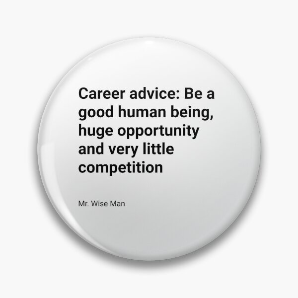 Item preview, Career advice, a good human being designed and sold by Smurfypixels.