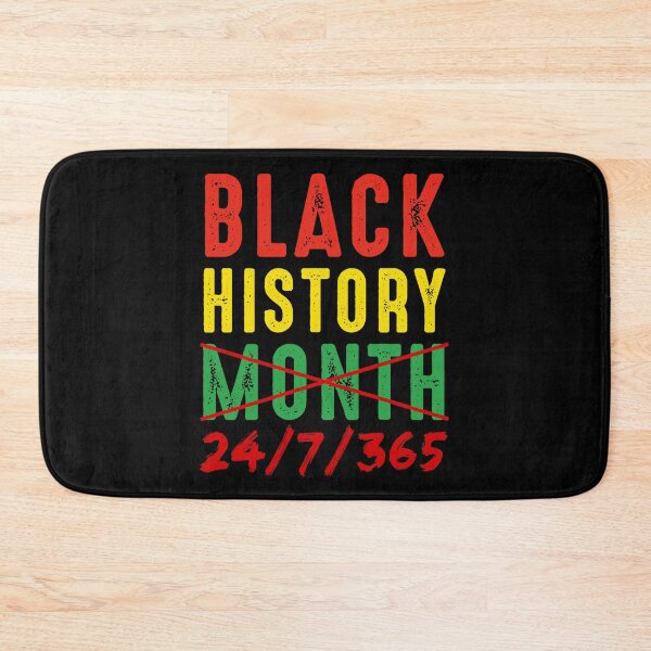 Item preview, Black History Month 24/7/365 24-7-365 designed and sold by RandomStuffShop.