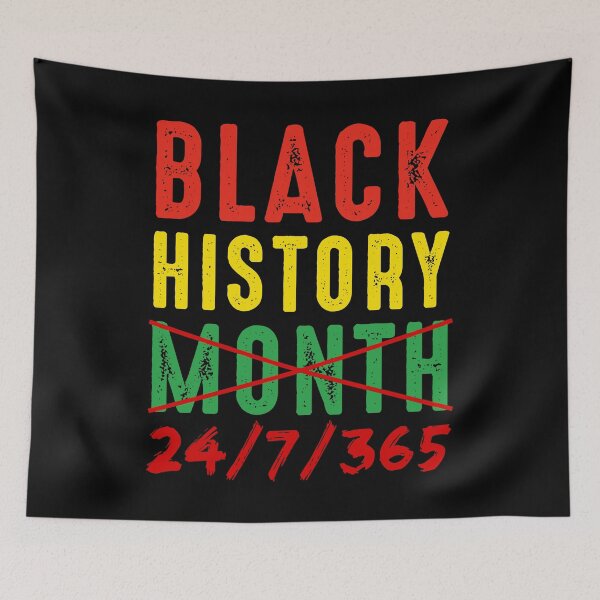Item preview, Black History Month 24/7/365 24-7-365 designed and sold by RandomStuffShop.