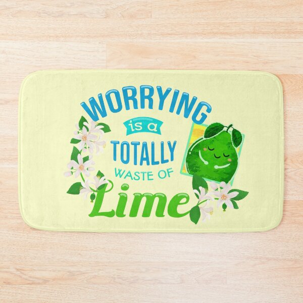 Item preview, Worrying is a Totally Waste of Lime - Punny Garden designed and sold by PunnyGarden.