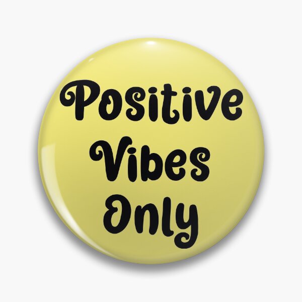 Item preview, positive vibes only designed and sold by LPDesignsUK.