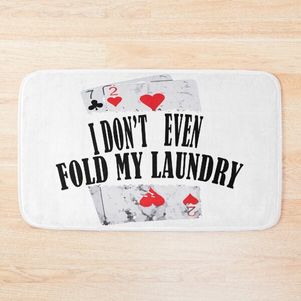 Item preview, FOLD LAUNDRY FUNNY POKER T-SHIRT designed and sold by RababE.