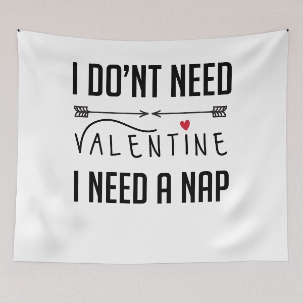 Item preview, Anti Valentine's day gift for single in valentine - I dont need valentine I need a nap designed and sold by oussama dif.