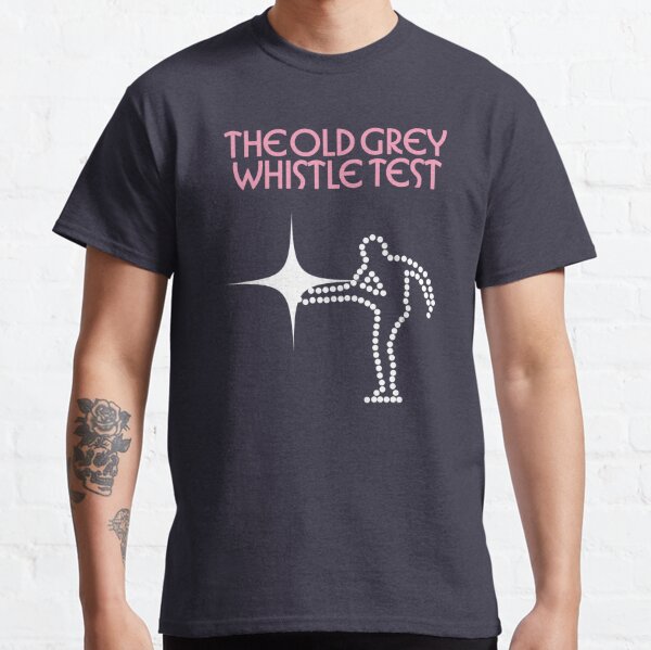 The Old Grey Whistle Test T Shirt By Eyepoo Redbubble