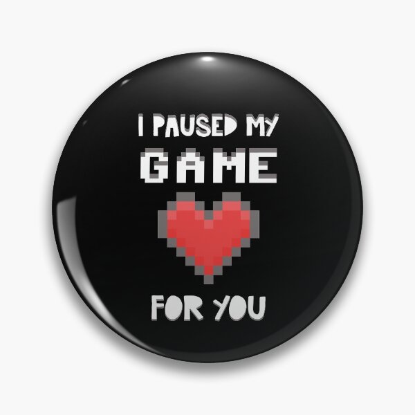 Item preview, Paused my game for you Gamer heart Valentine's day gift -  Valentine's day gamer gift for her or him designed and sold by oussama dif.