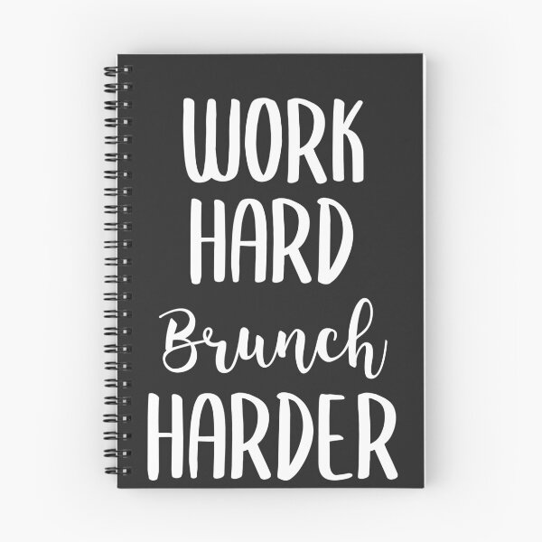 Item preview, Work Hard Brunch Harder Brunch Gift designed and sold by EricJP.