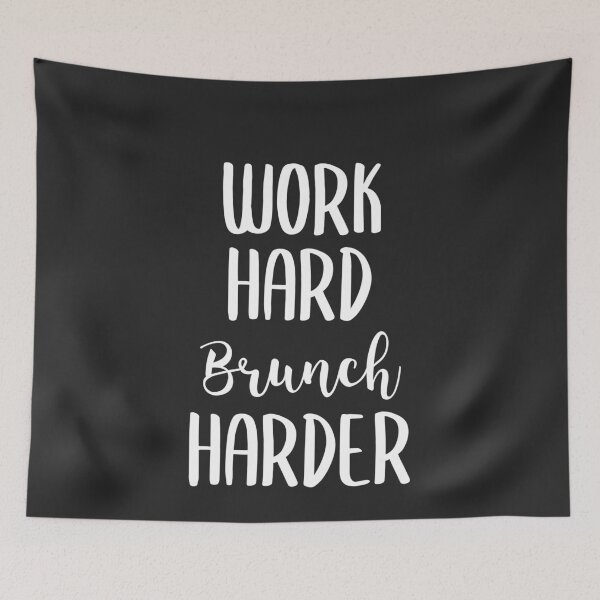 Item preview, Work Hard Brunch Harder Brunch Gift designed and sold by EricJP.