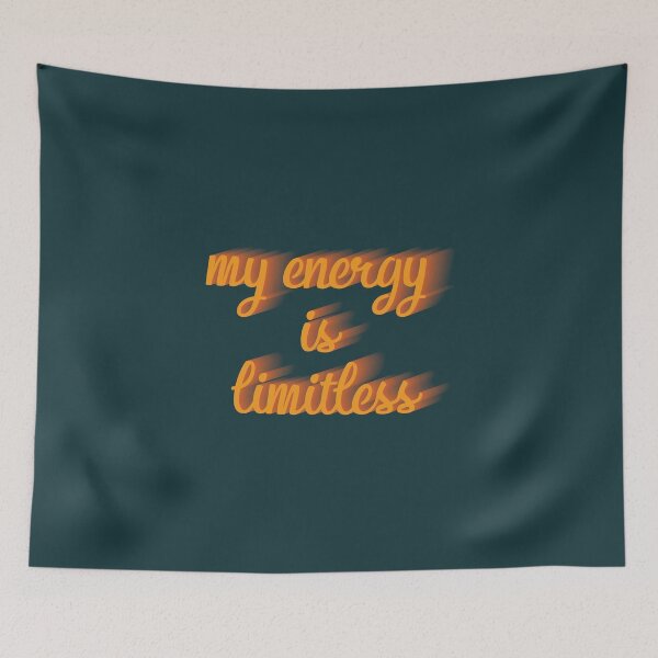 Item preview, My Energy Is Limitless designed and sold by ColoredRatio.