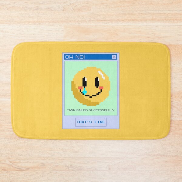 Item preview, Task Failed Successfully - That's Fine designed and sold by ShineEyePirate.