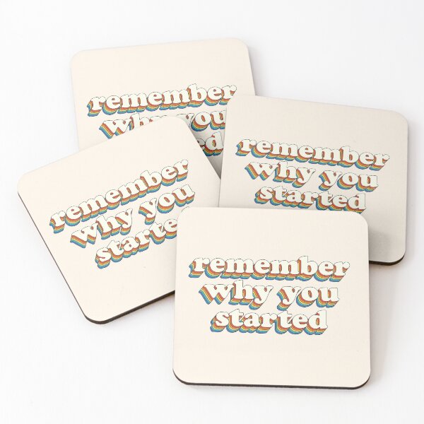 Item preview, Remember Why You Started designed and sold by ColorRitual.
