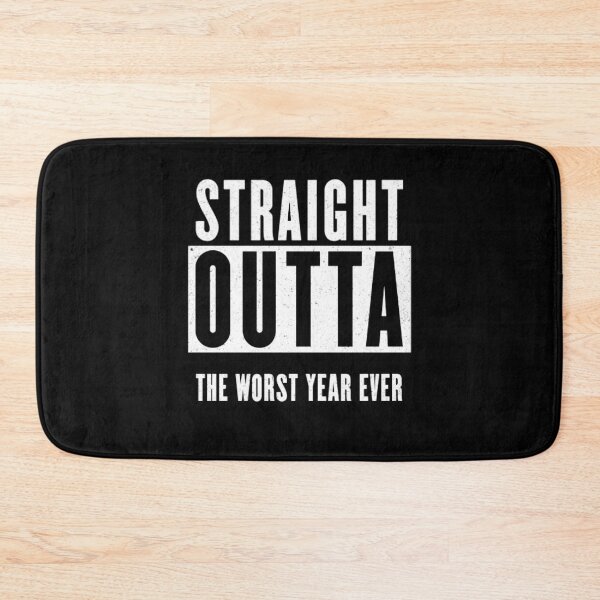 Item preview, Straight Outta the Worst Year Ever - Happy New Years Funny Joke designed and sold by yumiso.