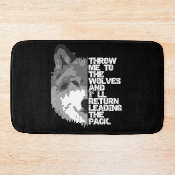 Item preview, Throw Me To The Wolves And I'll Return Leading The Pack. designed and sold by Teetans.