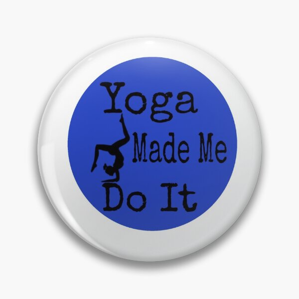 Item preview, Yoga made me do it shirt for girls, yoga made me do it phone cases, yoga made me do it duffle bag, yoga made me do it makes, yoga made me do it Bath mat , yoga made me do it leggings   designed and sold by Poussyarts.