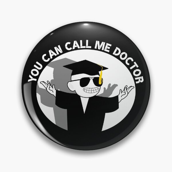 Item preview, You Can Call Me Doctor Cool Student Doctor Promotion designed and sold by Paulina Vanlife.