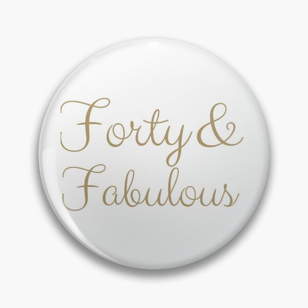 Item preview,  Forty and Fabulous designed and sold by Oreo2020 Creations.
