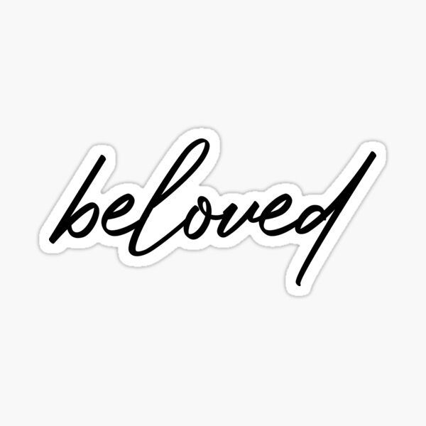 Beloved Sticker