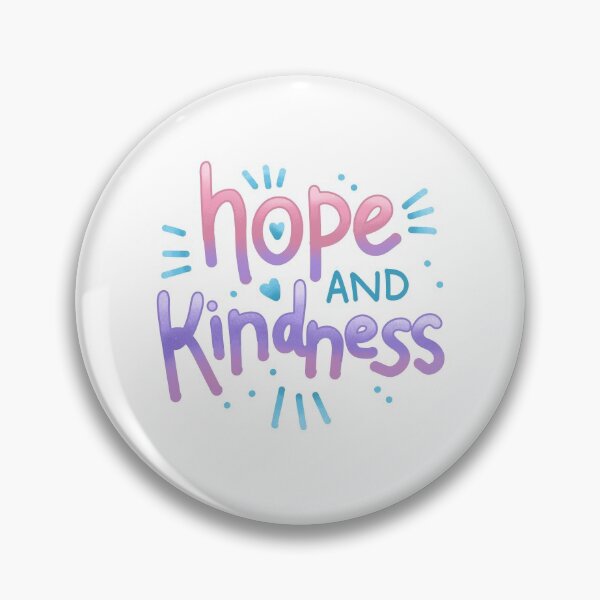 Item preview, hope and kindness designed and sold by jazzydevil.