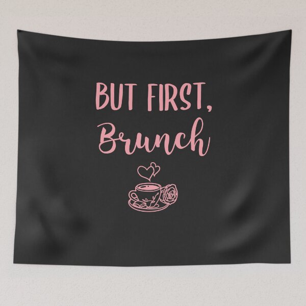 Item preview, But First Brunch Brunch Gift designed and sold by EricJP.